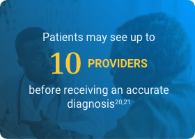 Patients may see up to 10 providers before receiving an accurate diagnosis